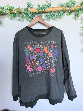 NATURAL LIFE Gray “Spread Kindness Like Wildflowers” Sweatshirt - XXL